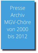 Presse  Archiv MGV-Chre von 2000 bis 2012